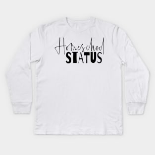 Homeschool status, unschool, worldschool, Kids Long Sleeve T-Shirt